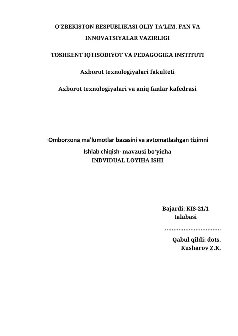 Omborxona ma'lumotlar bazasini va avtomatlashgan tizimni ishlab chiqish 1