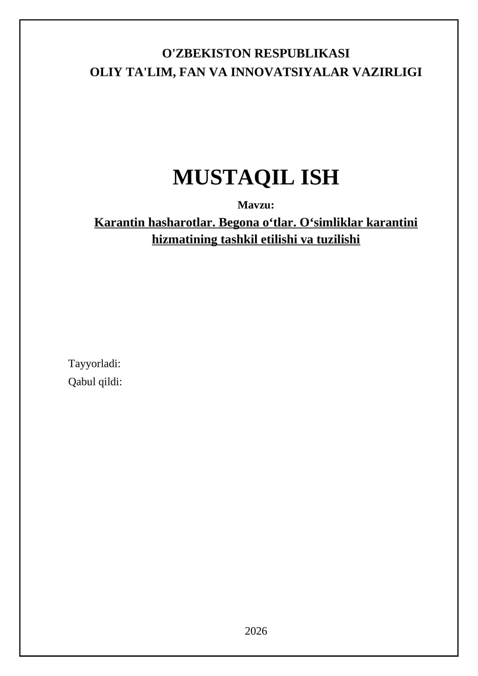 Karantin hasharotlar. Begona oʻtlar. Oʻsimliklar karantini hizmatining tashkil etilishi va tuzilishi 1