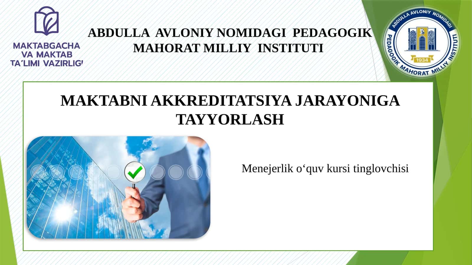 MAKTABNI AKKREDITATSIYA JARAYONIGA TAYYORLASH 1