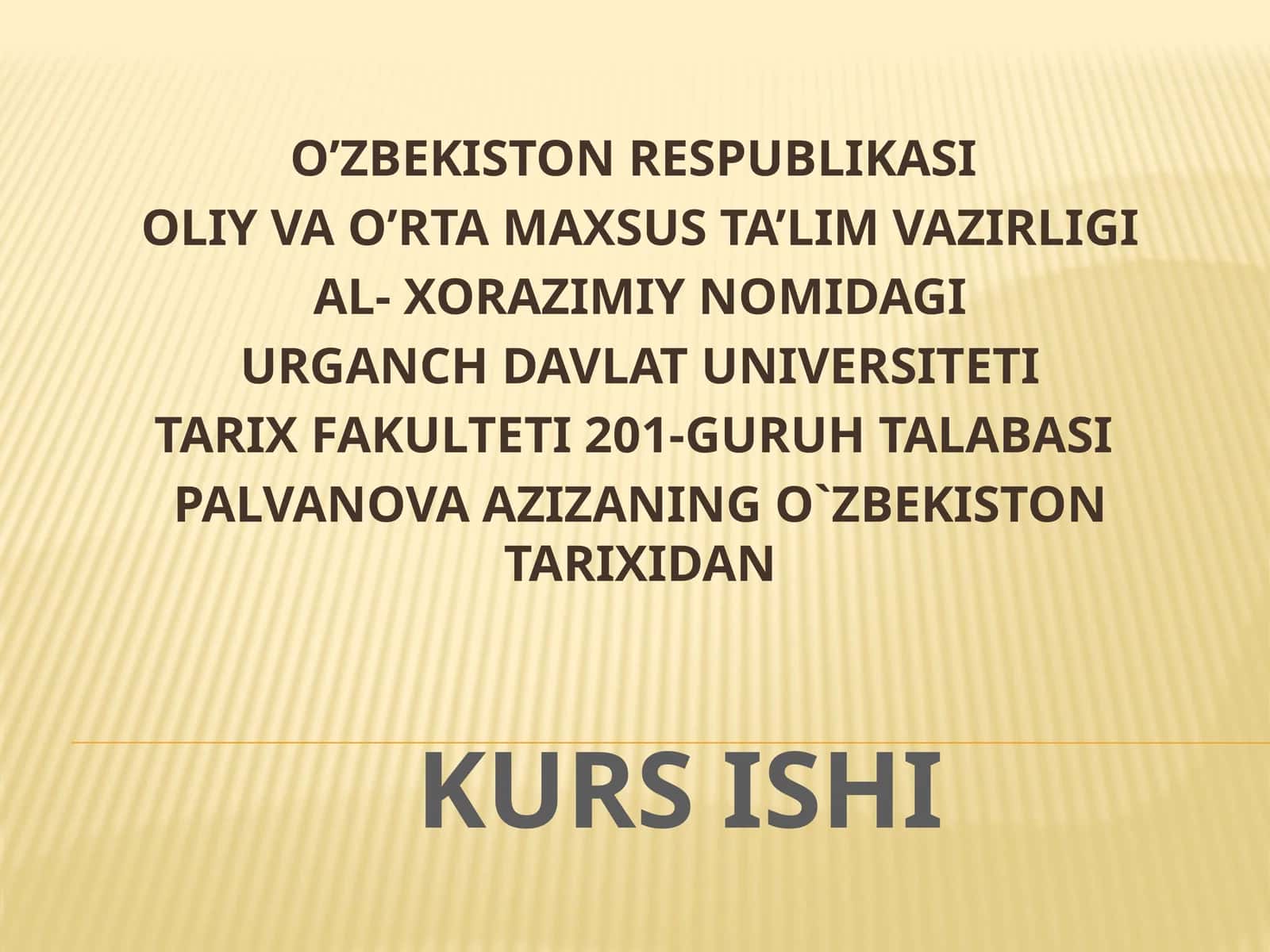 O’ZBEKISTON TARIXIDAN KURS ISHI 1