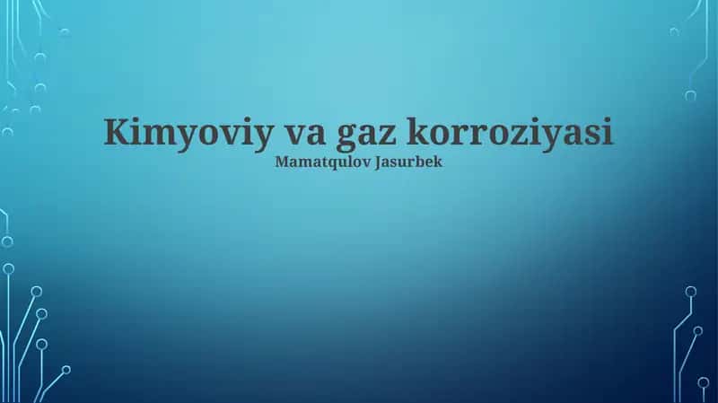 Kimyoviy va Gaz Korroziyasi 1