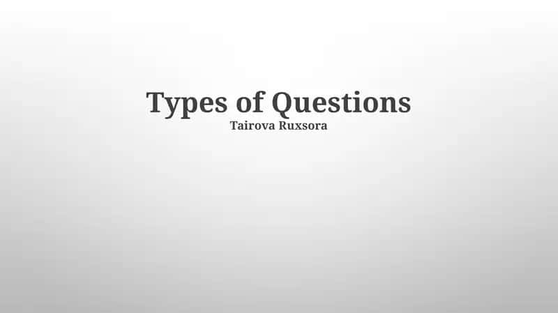 Types of Questions 1