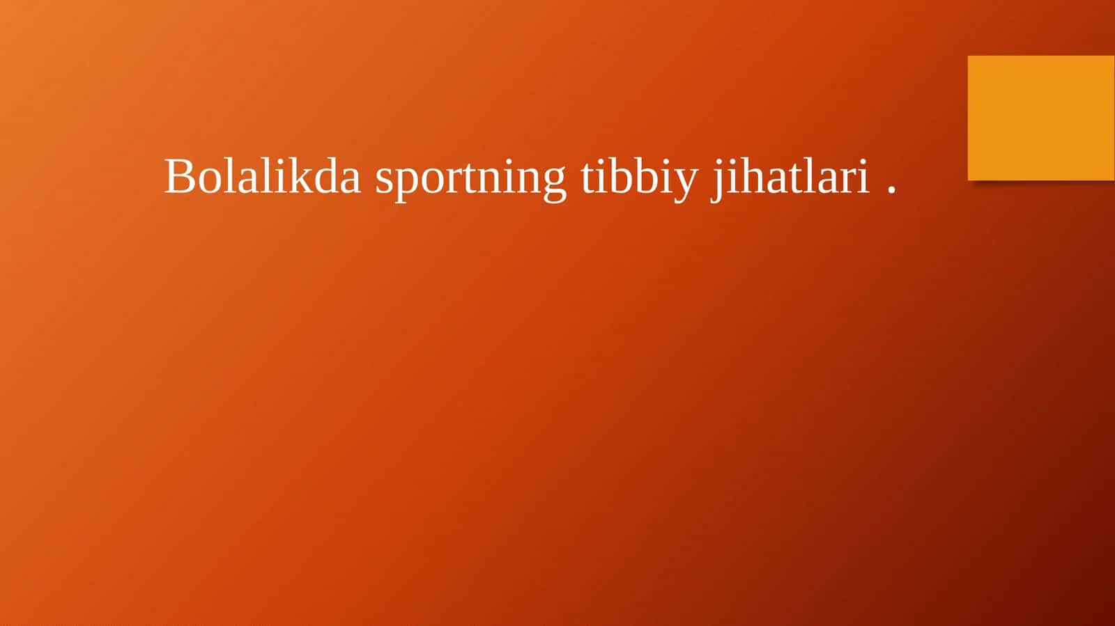Bolalikda sportning tibbiy jihatlari 1