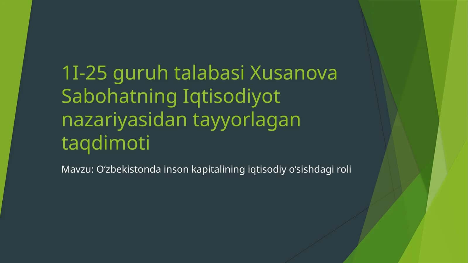 Xusanova Sabohatning Iqtisodiyot nazariyasidan tayyorlagan taqdimoti 1