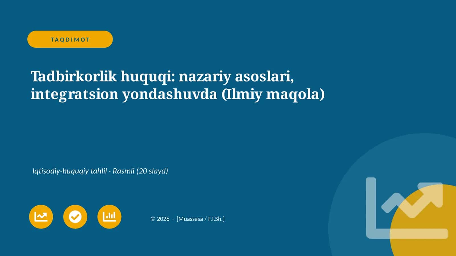 Tadbirkorlik huquqi: nazariy asoslari, integratsion yondashuvda 1