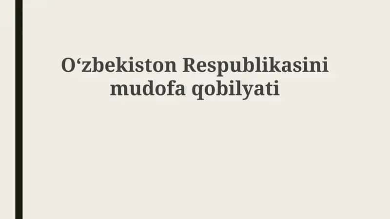 O'zbekiston Respublikasi Mudofaa Qobiliyatining Tarixiy Rivojlanishi va Zamonaviy Holati 1