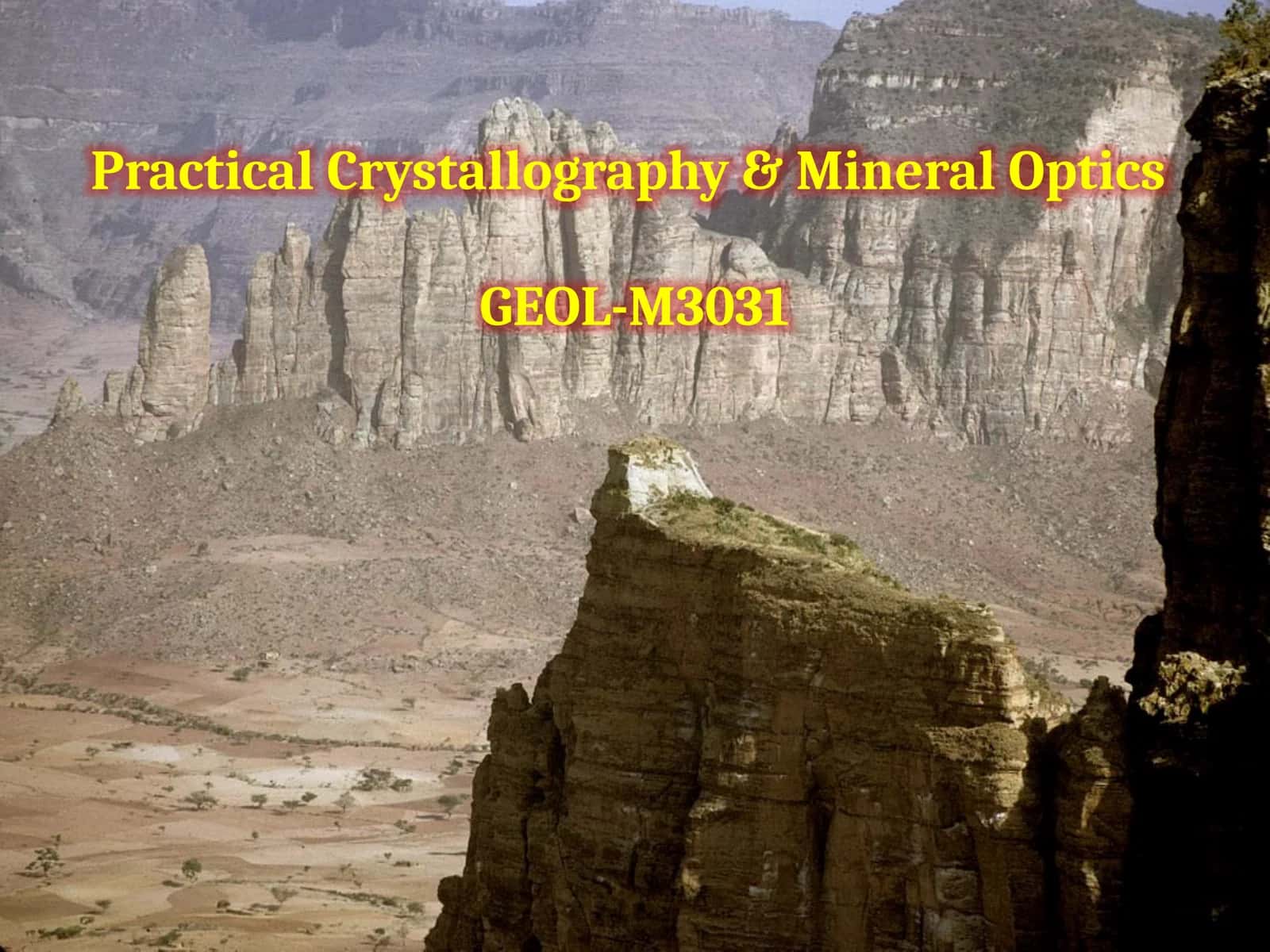 Practical Crystallography& Mineral Optics 1