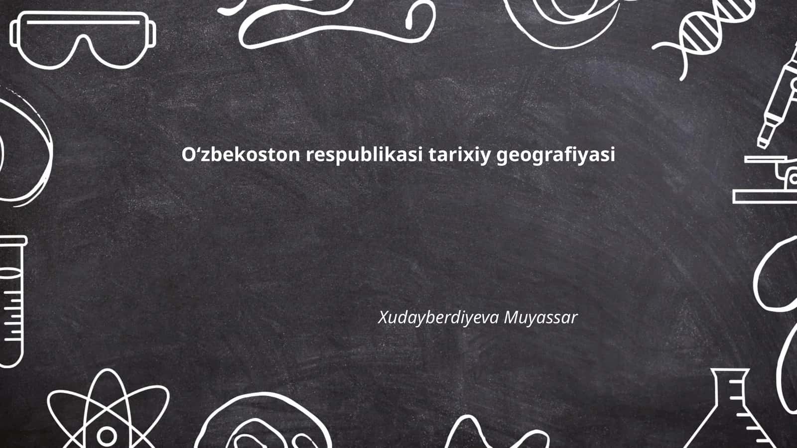 Oʻzbekoston respublikasi tarixiy geografiyasi 1