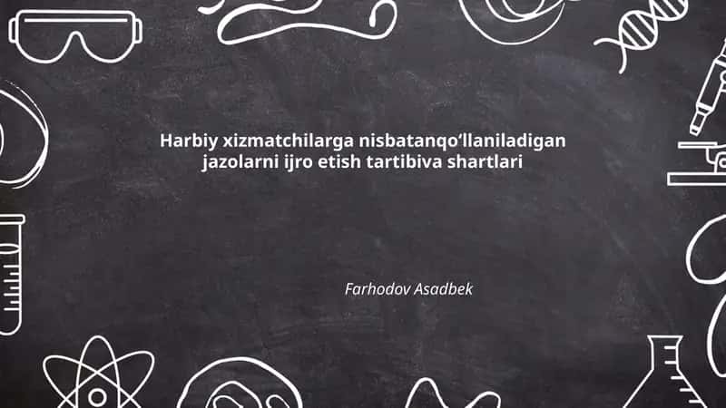 Harbiy xizmatchilarga nisbatan qoʻllaniladigan jazolarni ijro etish tartibiva shartlari 1