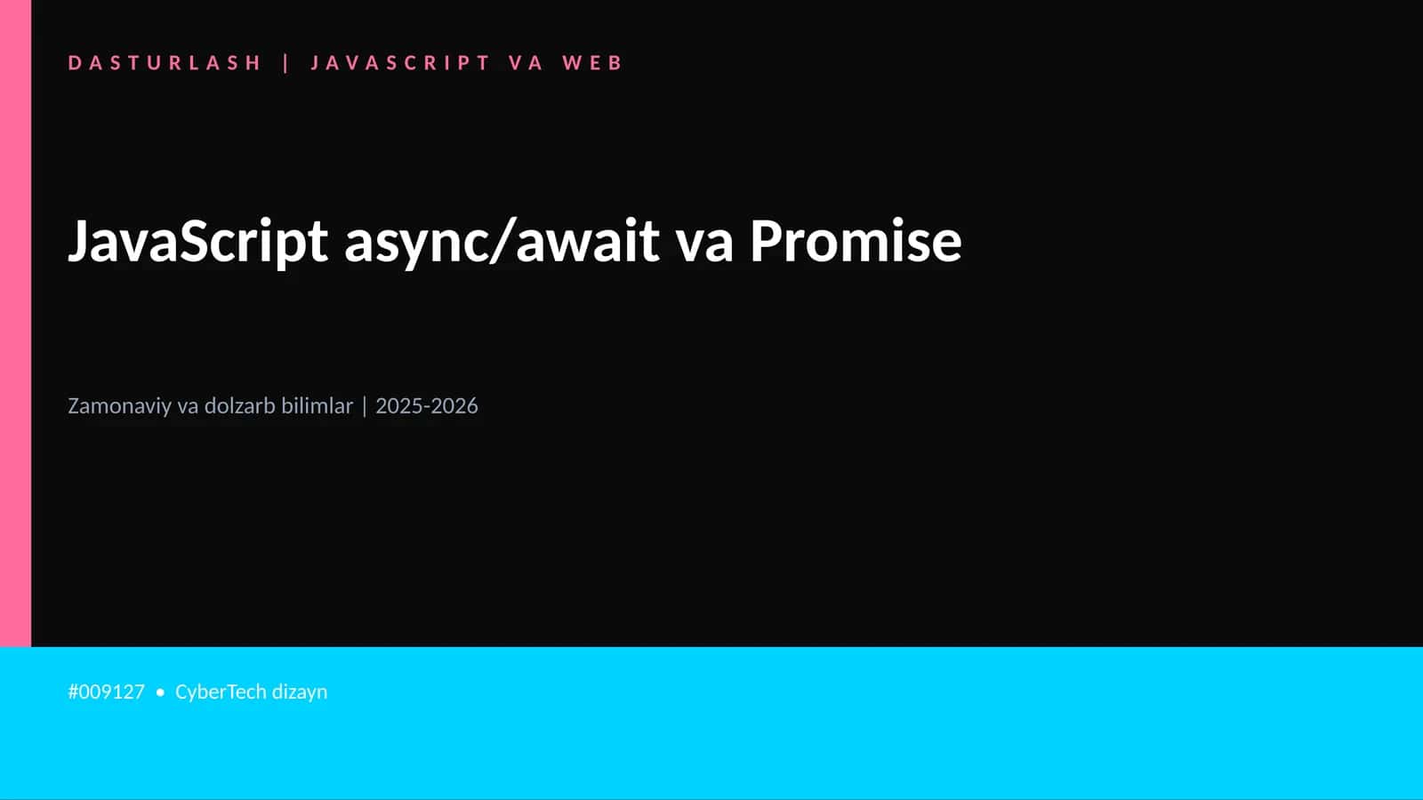 JavaScript async/await va Promise 1