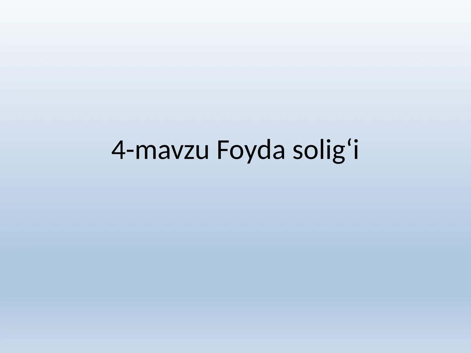 Foydasolig‘i 1