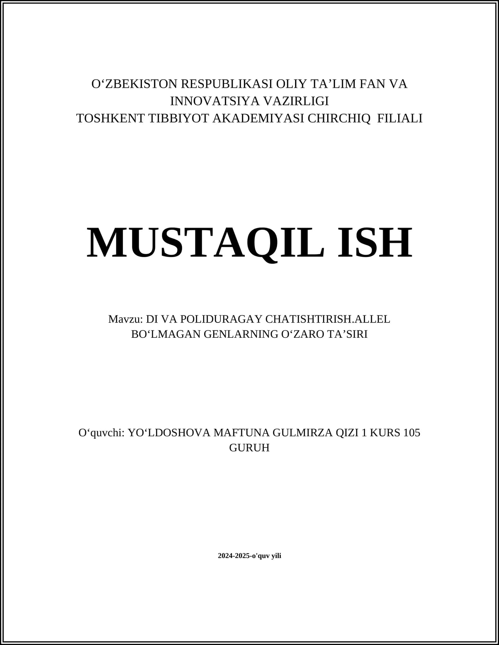 DI VA POLIDURAGAY CHATISHTIRISH.ALLEL BOʻLMAGAN GENLARNING OʻZARO TAʼSIRI 1