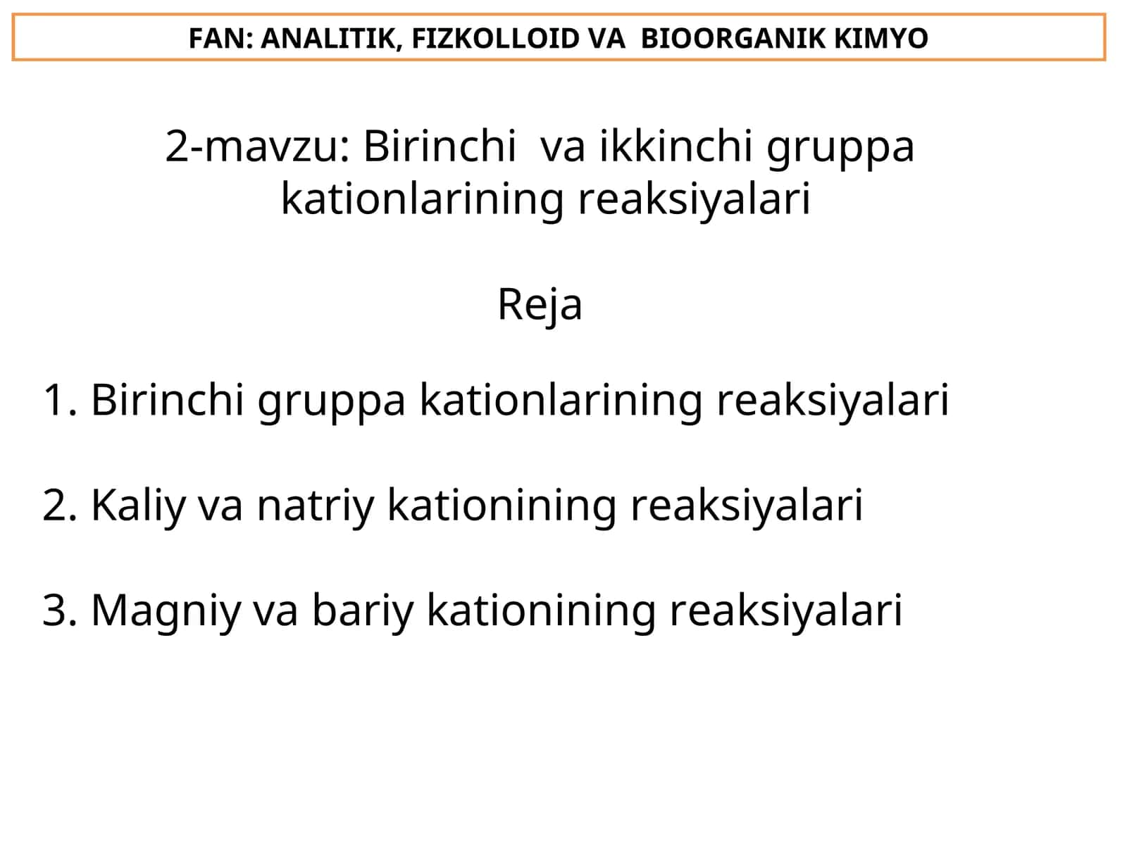 Birinchi va ikkinchi gruppa kationlarining reaksiyalari 1
