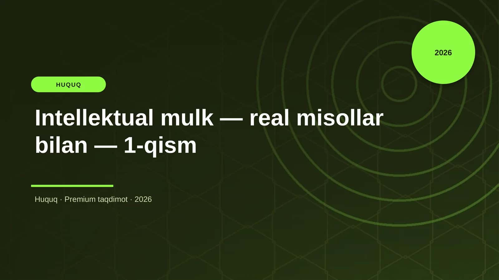 Intellektual mulk — real misollar bilan — 1-qism 1