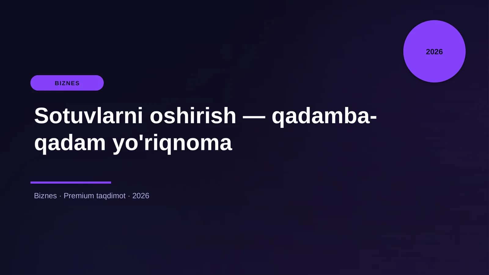 Sotuvlarni oshirish — qadamba-qadam yo'riqnoma 1