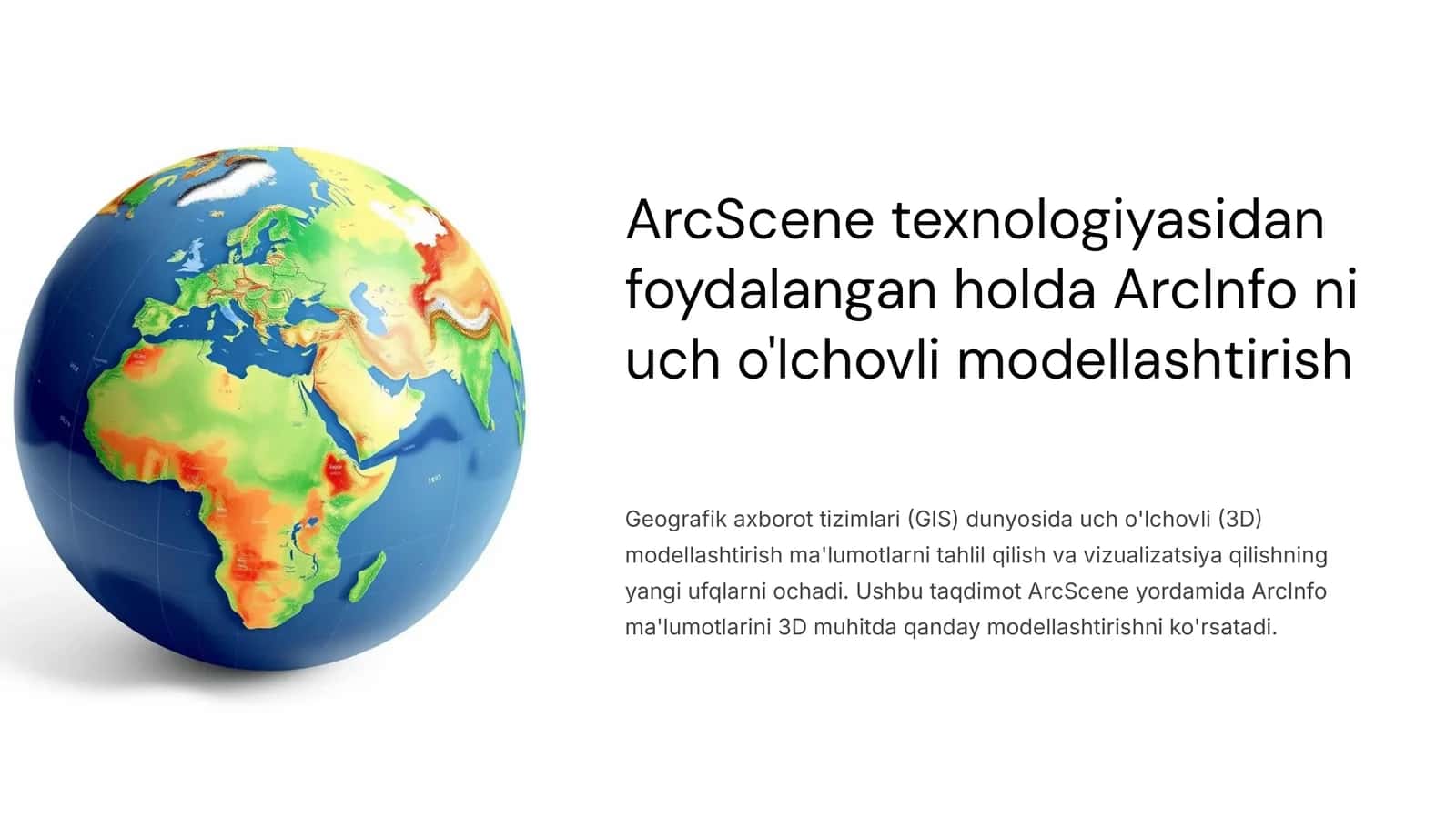 Geoaxborot, ArcScene texnologiyasidan foydalangan holda ArcInfo ni uch o'lchovli modellashtirish 1