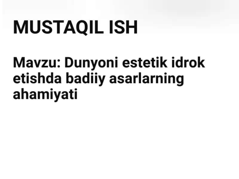Dunyoning  estetik  idrok etishda badiiy asarlarning ahamiyati 1