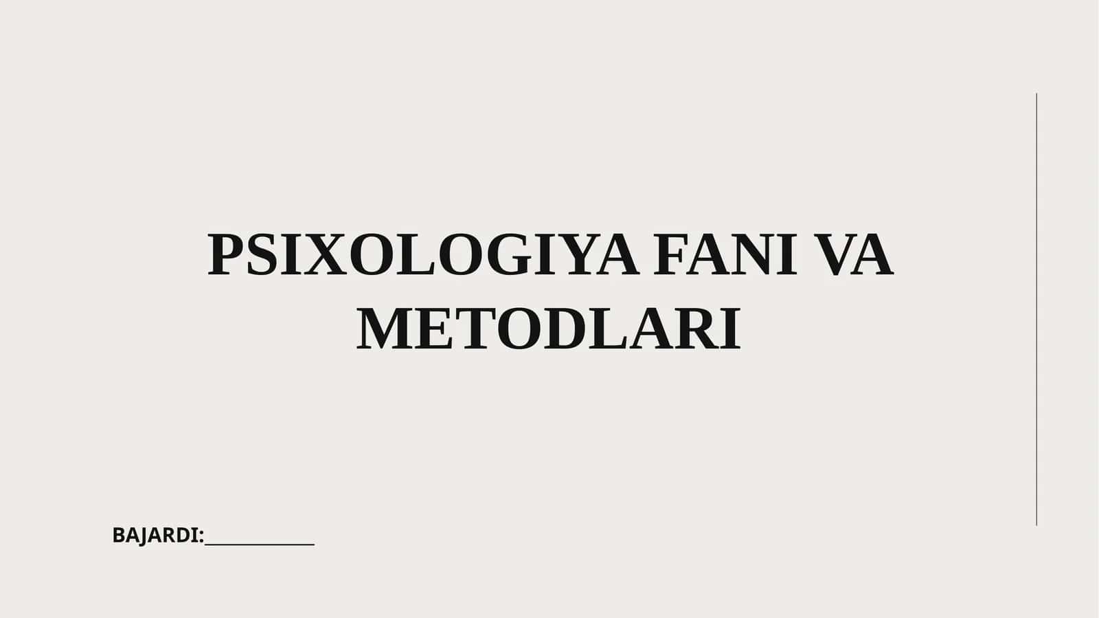 PSIXOLOGIYA FANI VA METODLARI 1