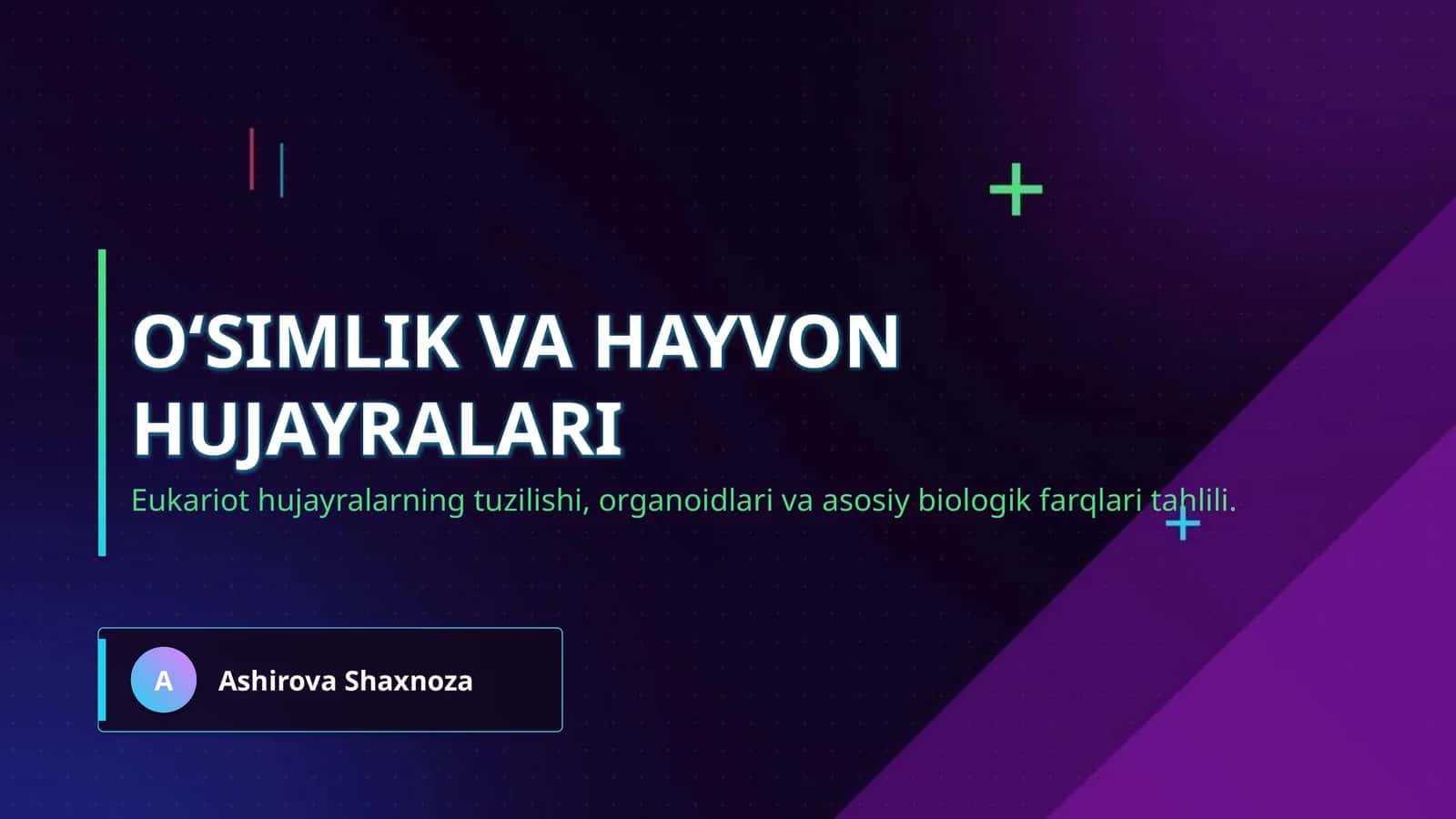 O‘simlik va hayvon hujayralari 1