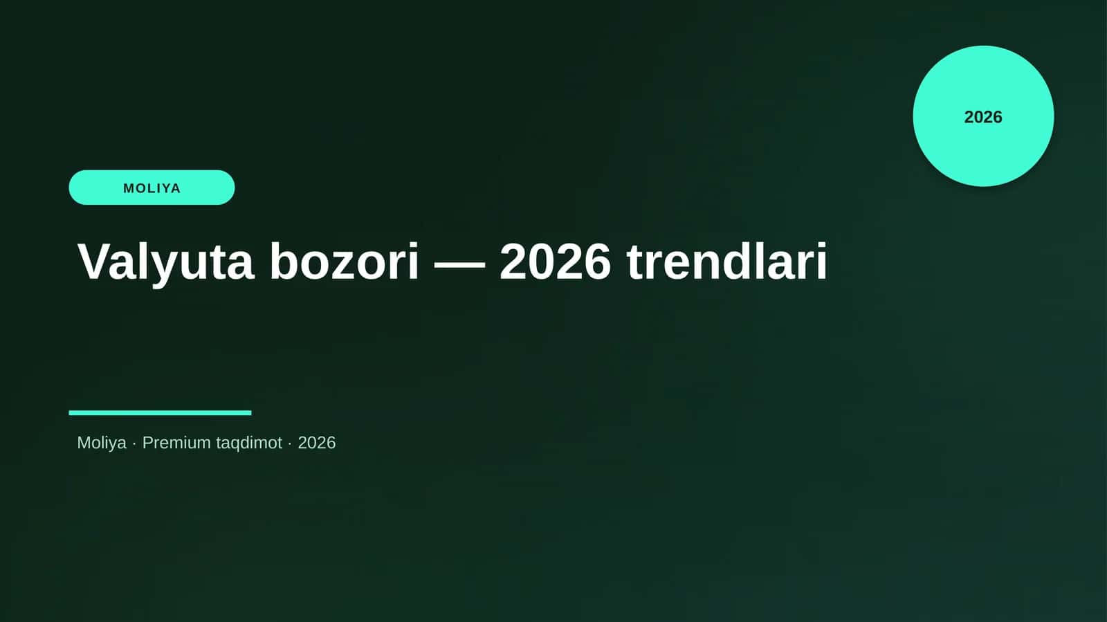 Valyuta bozori — 2026 trendlari 1