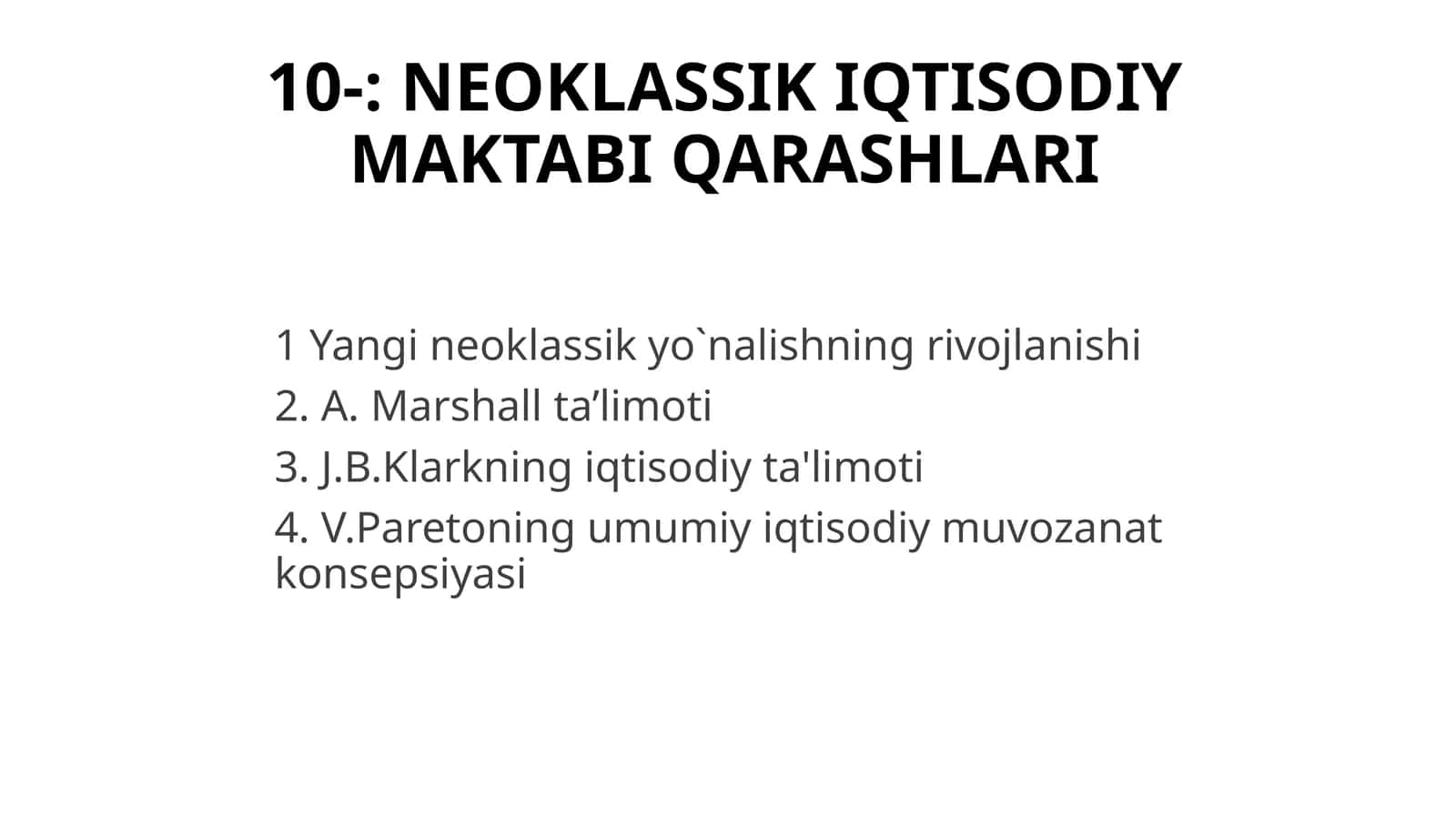 NEOKLASSIK IQTISODIY MAKTABI QARASHLARI 1