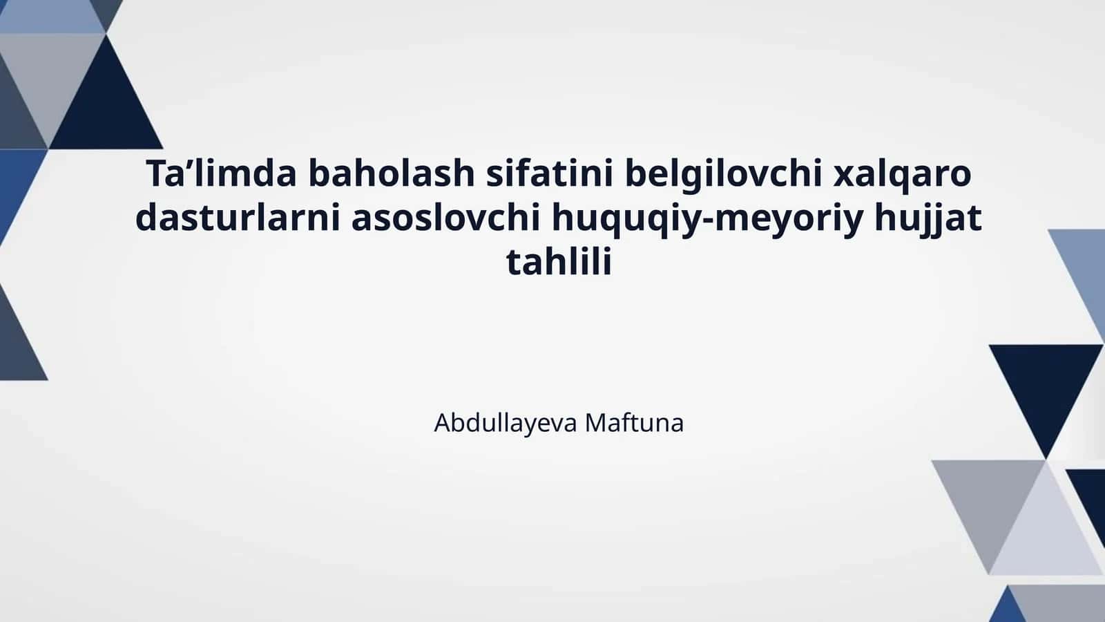 Ta’limda baholash sifatini belgilovchi xalqaro dasturlarni asoslovchi huquqiy-meyoriy hujjat tahlili 1