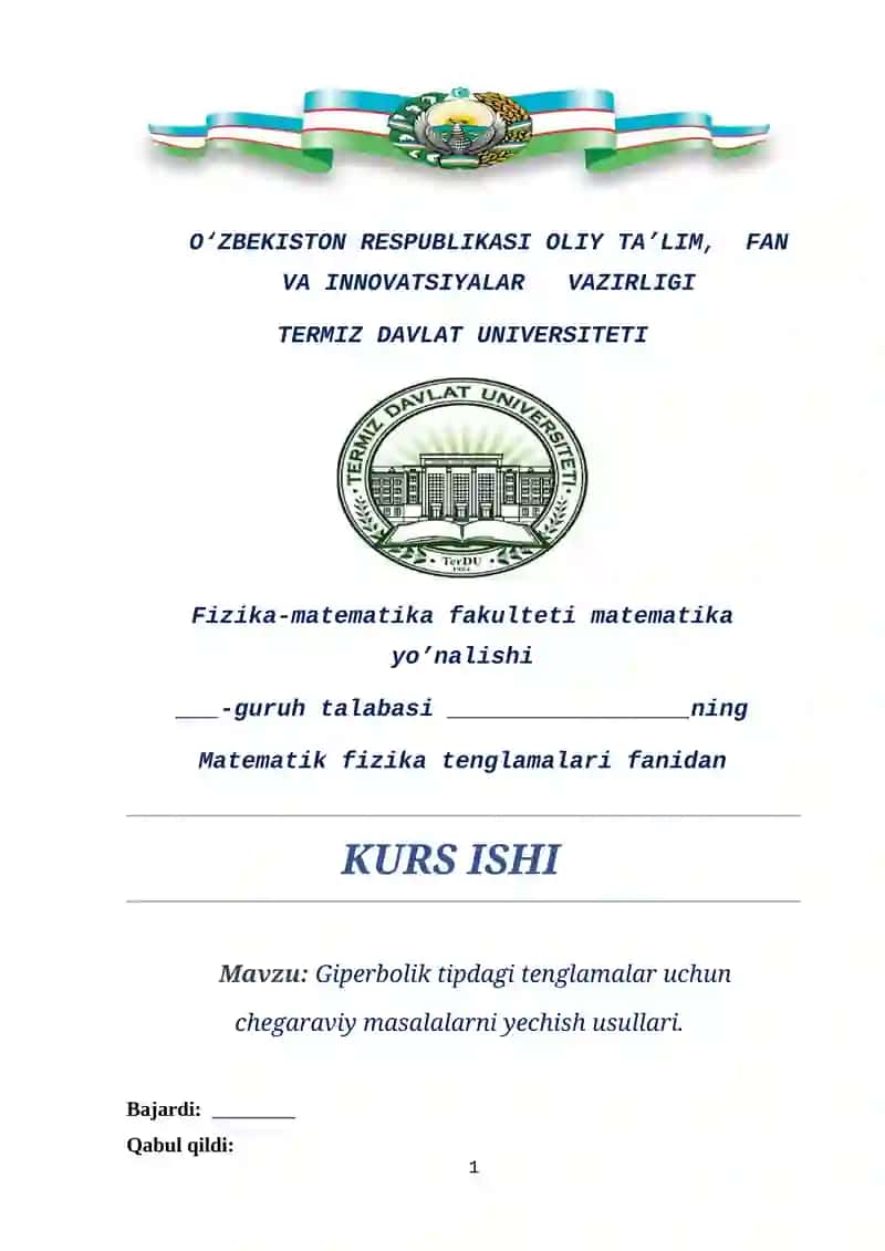 Giperbolik tipdagi tenglamalar uchun chegaraviy masalalarni yechish usullari.