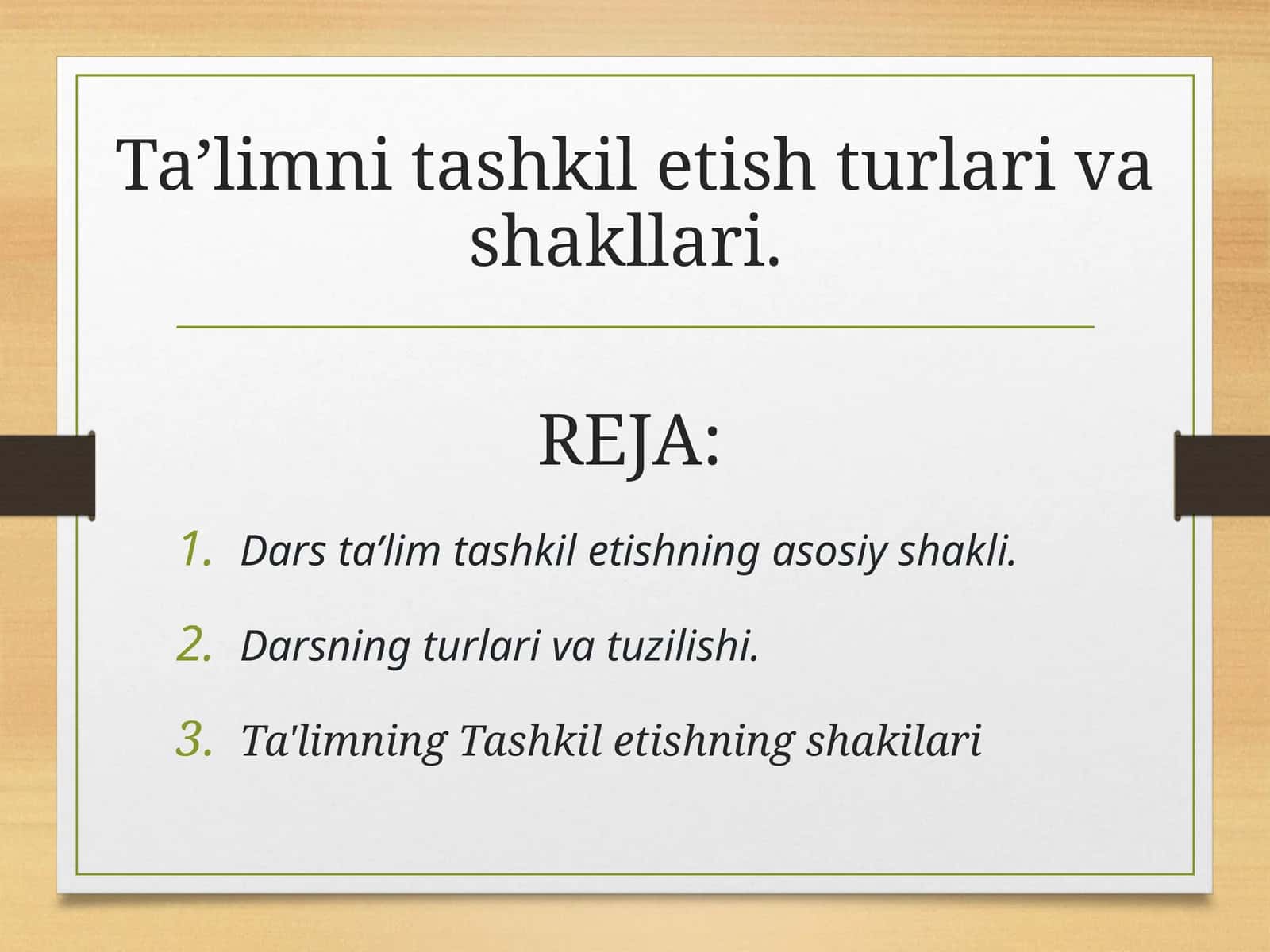 Ta’limni tashkil etish turlari va shakllari 1