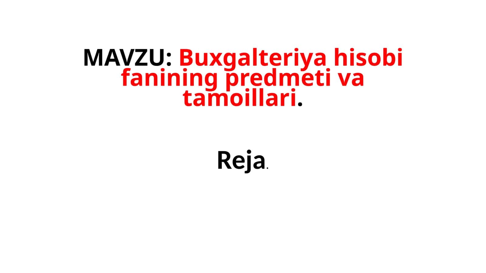 Buxgalteriya hisobi fanining predmeti va tamoyillari 1