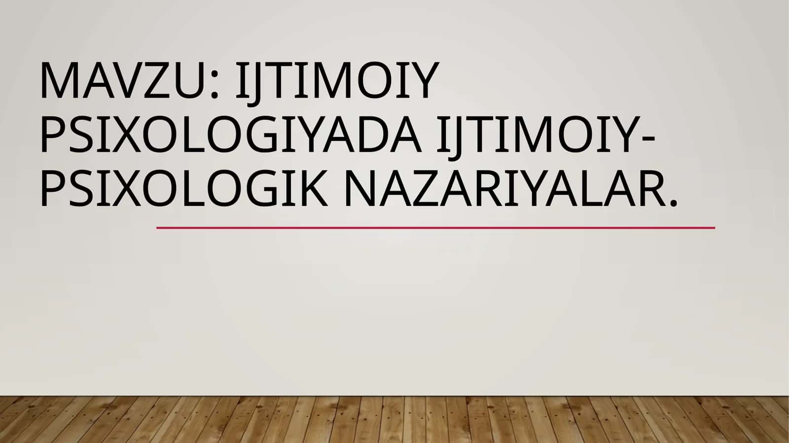 Ijtimoiy psixologiyada ijtimoiy-psixologik nazariyalar 1