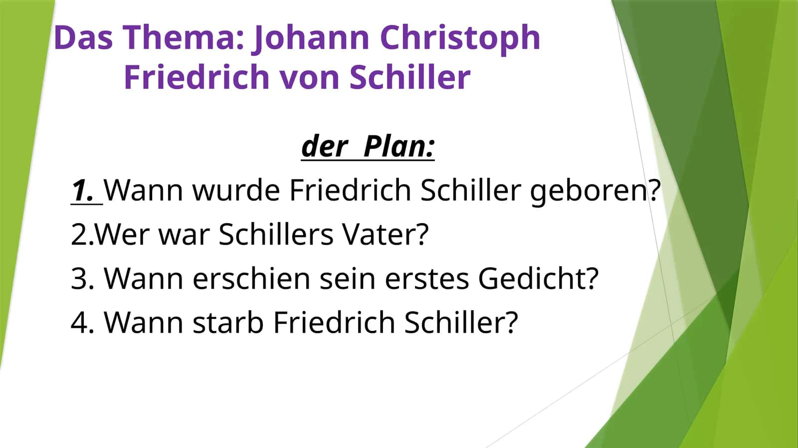 Johann Christoph Friedrich von Schiller 1