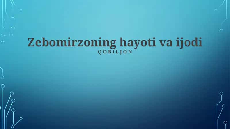 Zebomirzoning hayoti va ijodi 1