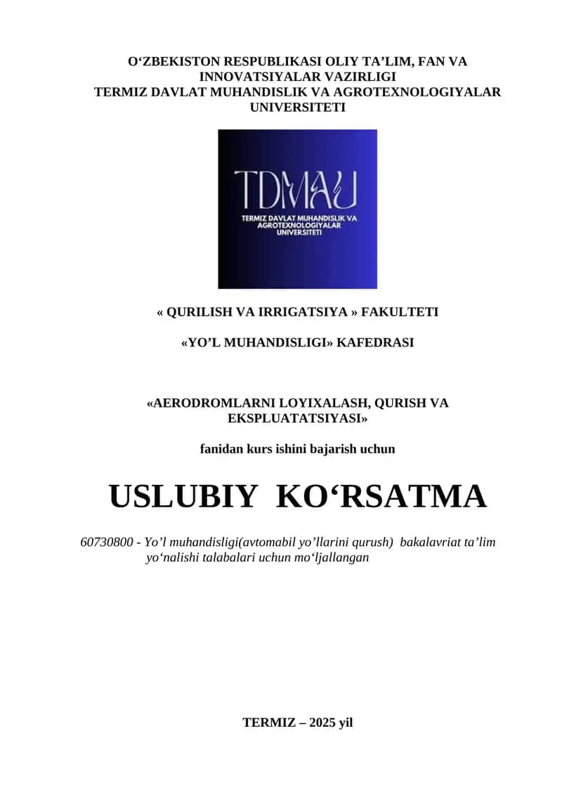 AERODROMLARNI LOYIXALASH, QURISH VA EKSPLUATATSIYASI fanidan 1