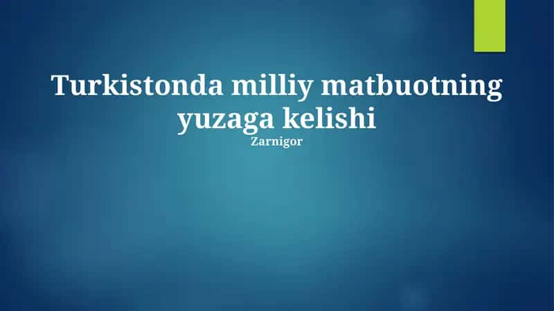 Turkistonda milliy matbuotning yuzaga kelishi 1
