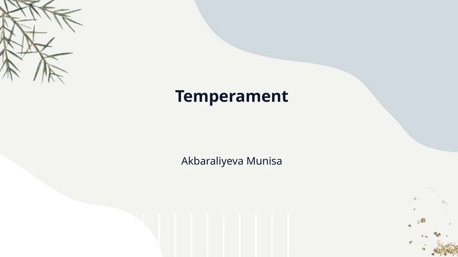Temperament 1