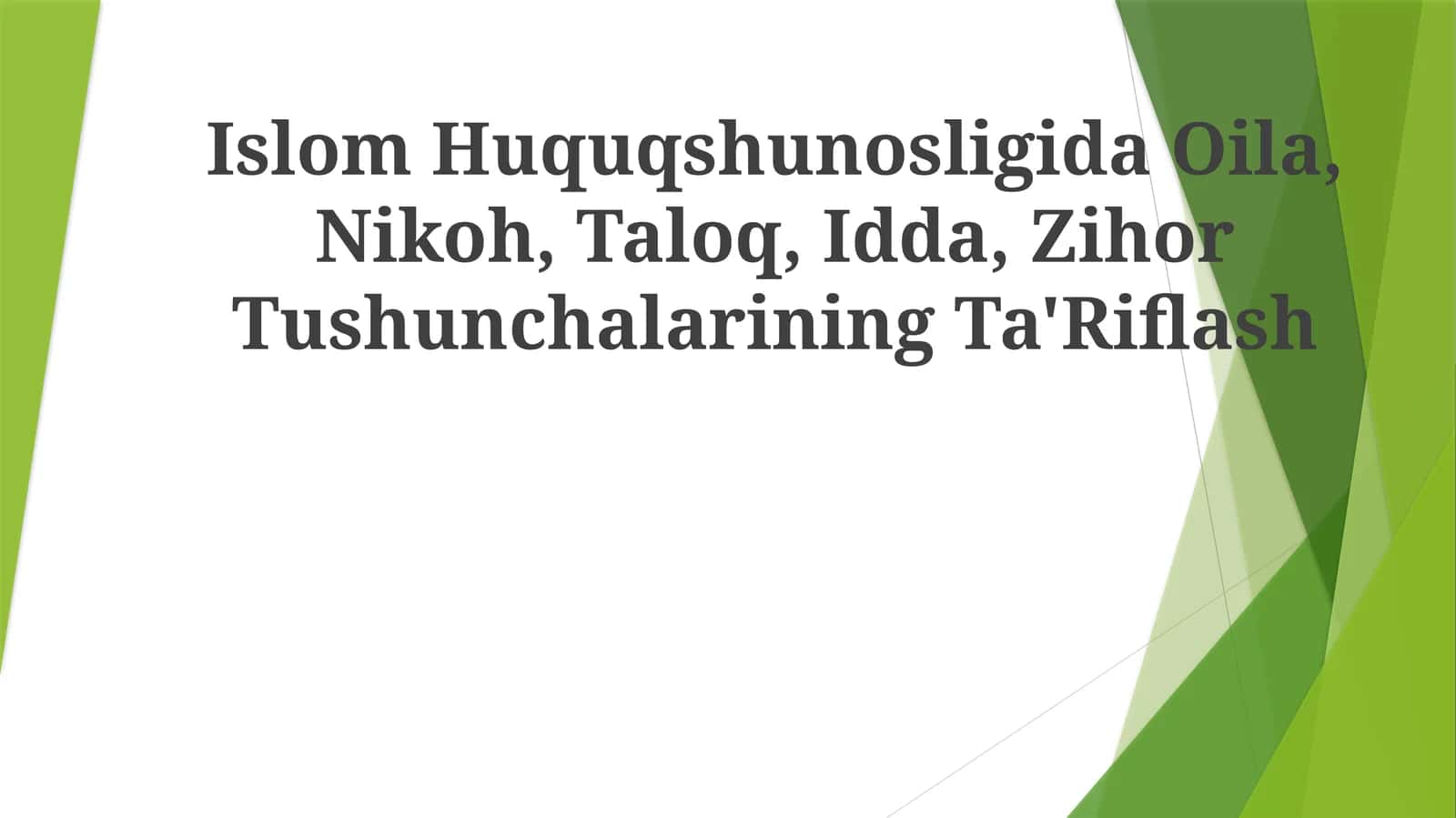 Islom Huquqshunosligida Oila, Nikoh, Taloq, Idda, ZihorTushunchalariningTa'Riflash 1