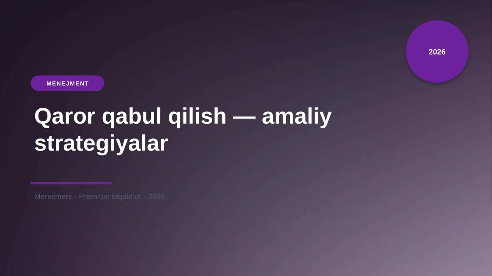 Qaror qabul qilish — amaliy strategiyalar 1