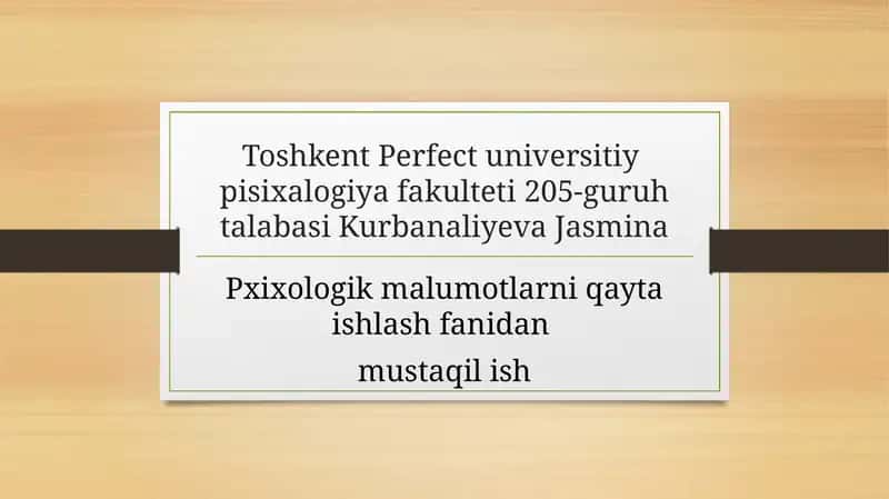 Psixologik malumotlarni qayta ishlash fanidan 1