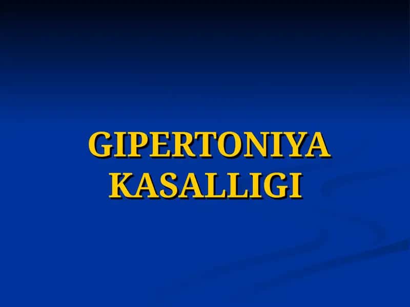 GIPERTONIYAKASALLIGI 1