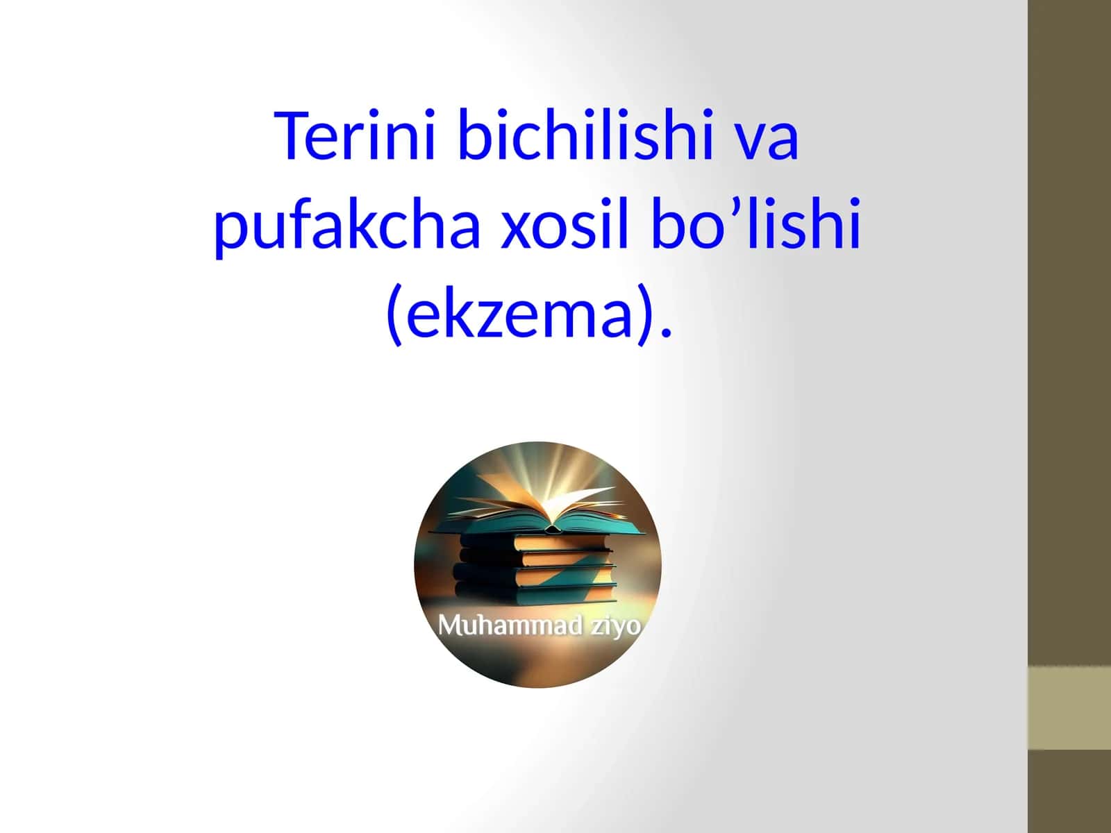 Bichilish va Qurish (Ekzema) 1