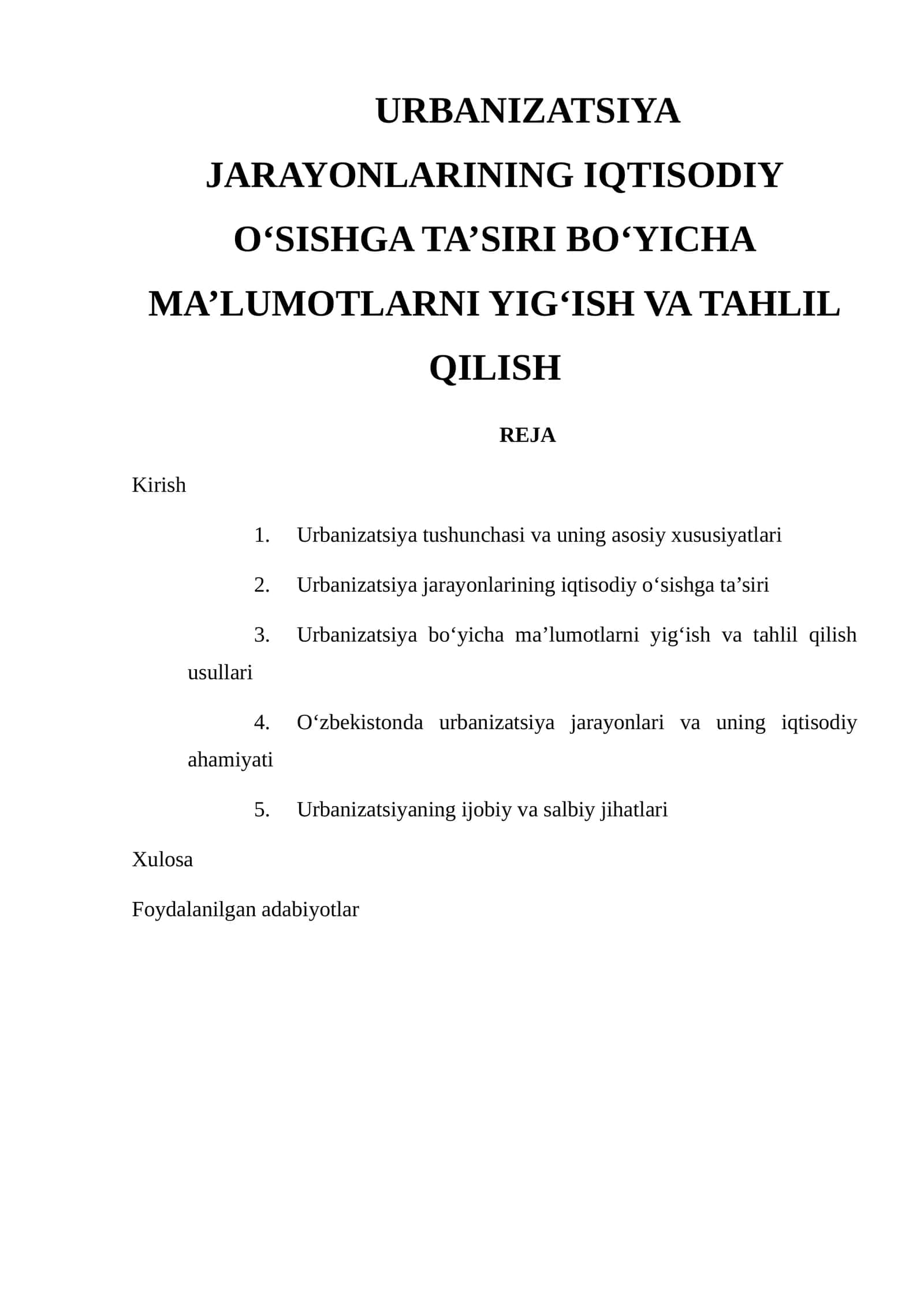 URBANIZATSIYA JARAYONLARINING IQTISODIY O‘SISHGA TA’SIRI BO‘YICHA MA’LUMOTLARNI YIG‘ISH VA TAHLIL QILISH 1