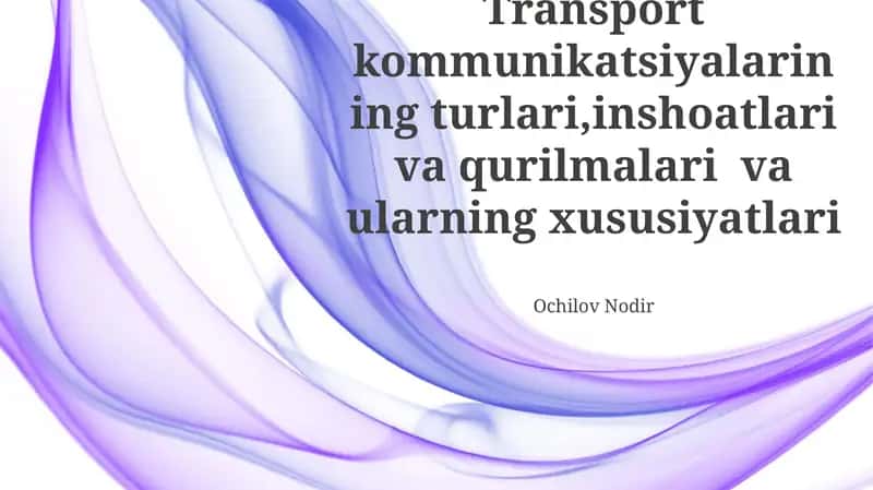 Transport Kommunikatsiyalarining turlari 1