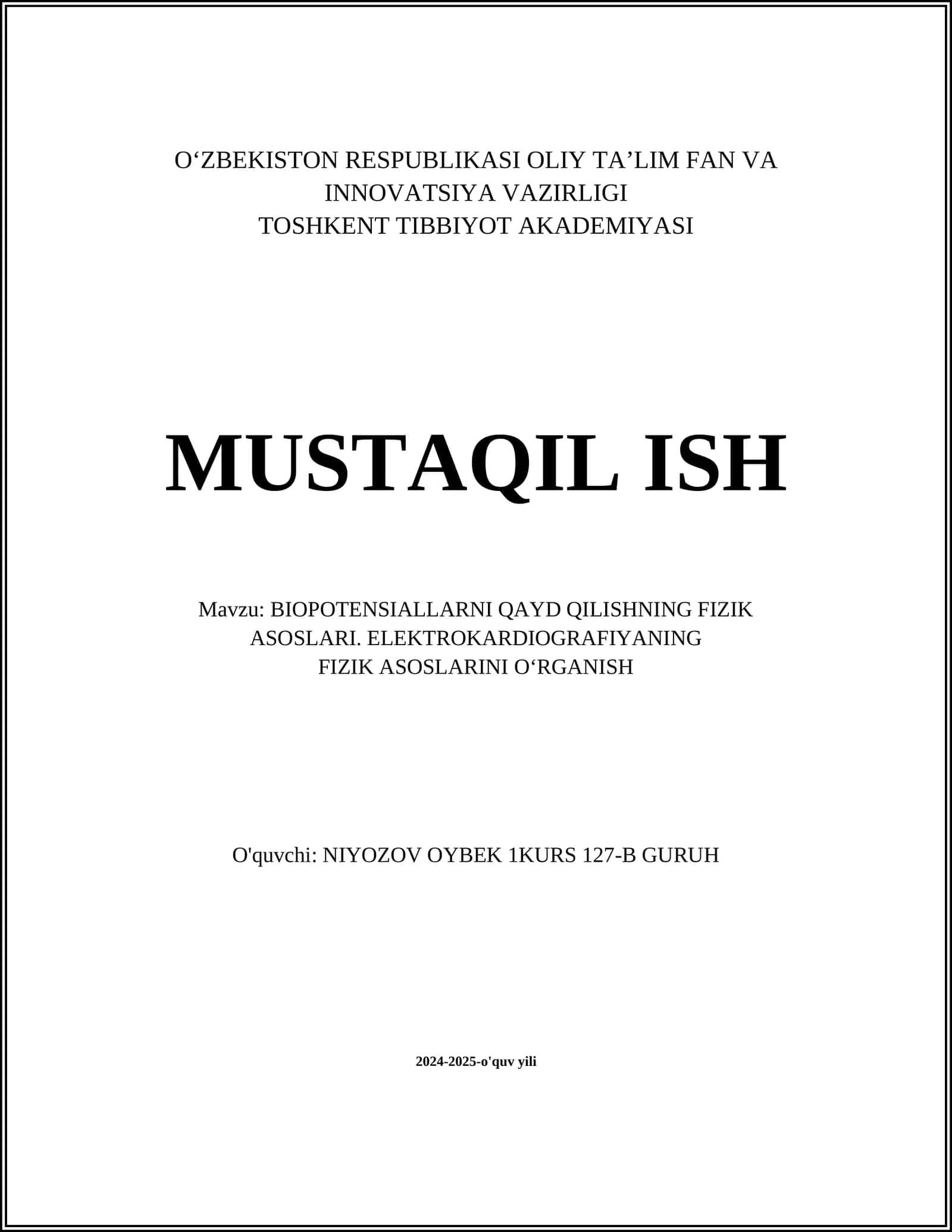 BIOPOTENSIALLARNI QAYD QILISHNING FIZIK ASOSLARI. ELEKTROKARDIOGRAFIYANING FIZIK ASOSLARINI O‘RGANISH 1