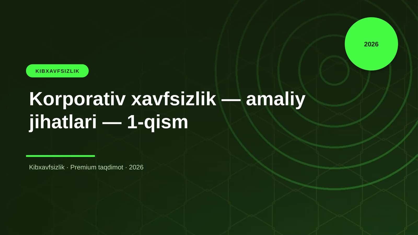 Korporativ xavfsizlik — amaliy jihatlari — 1-qism 1