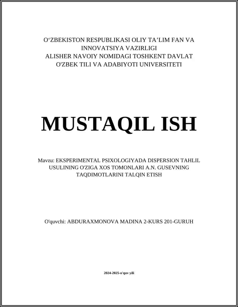 EKSPERIMENTAL PSIXOLOGIYADA DISPERSION TAHLIL USULINING O'ZIGA XOS TOMONLARI A.N. GUSEVNING TAQDIMOTLARINI TALQIN ETISH 1