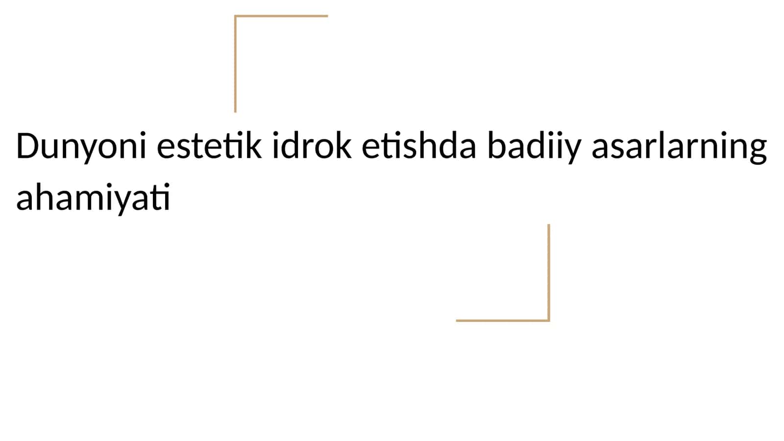 Dunyoni estetik idrok etishda badiiy asarlarning ahamiyati 1