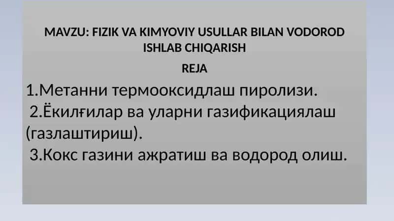FIZIK VA KIMYOVIY USULLAR BILAN VODOROD ISHLAB CHIQARISH 1