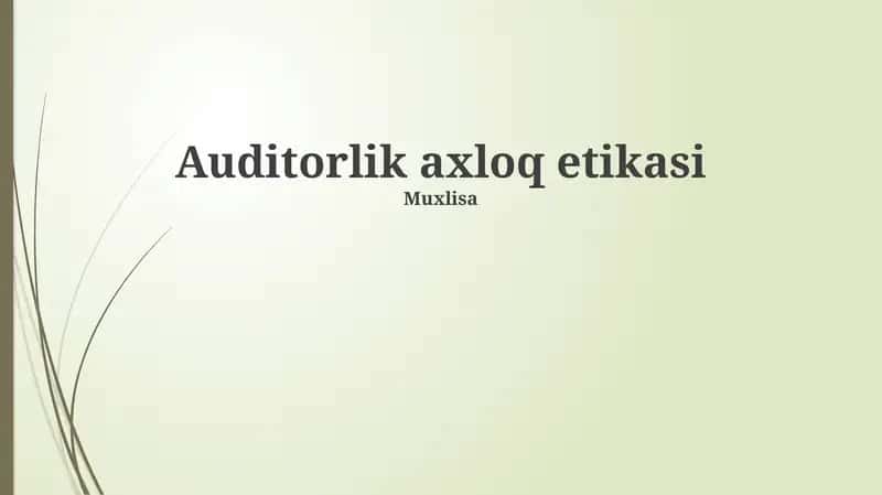 Auditorlik axloq etikasi 1