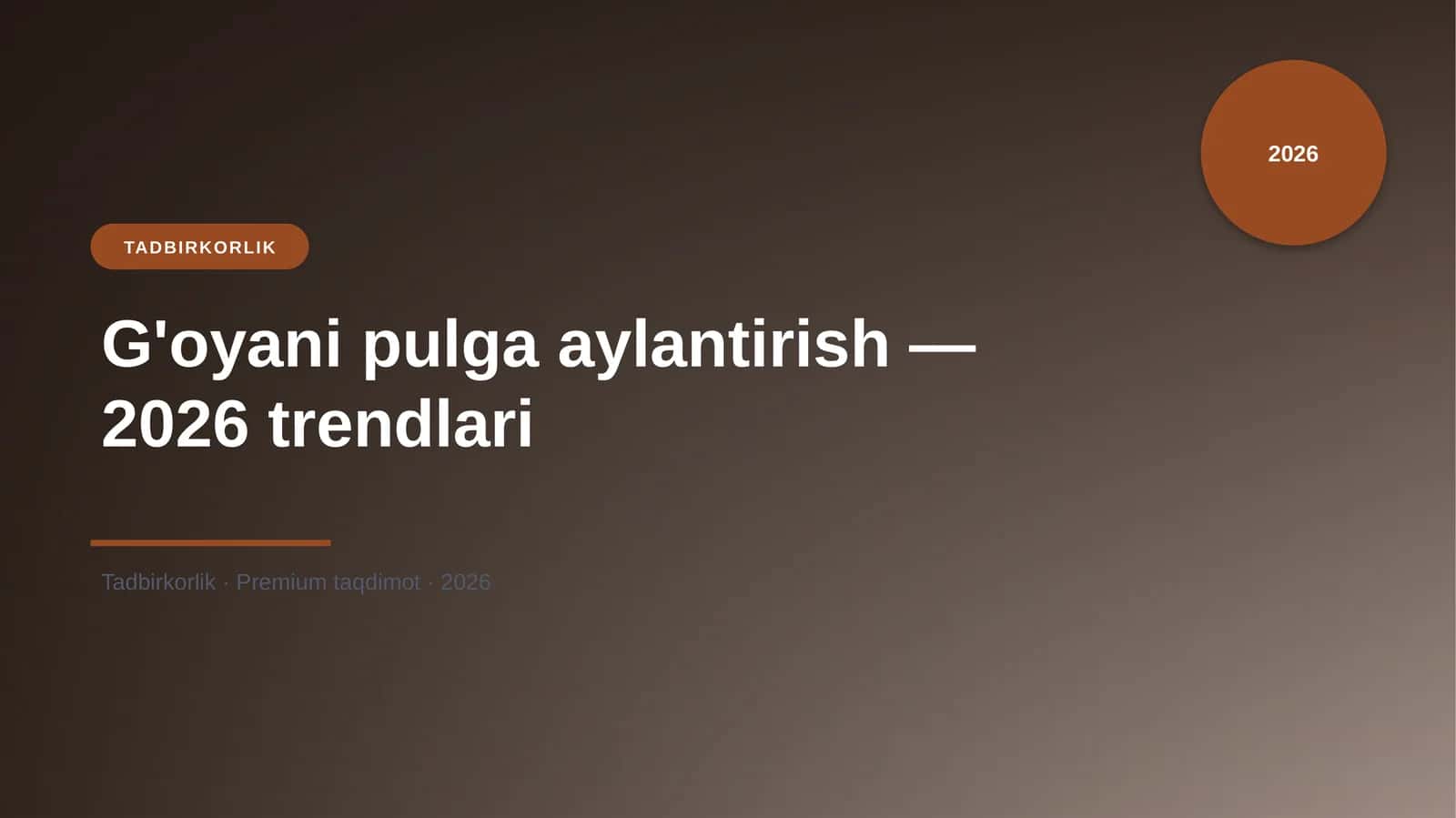 G'oyani pulga aylantirish — 2026 trendlari 1