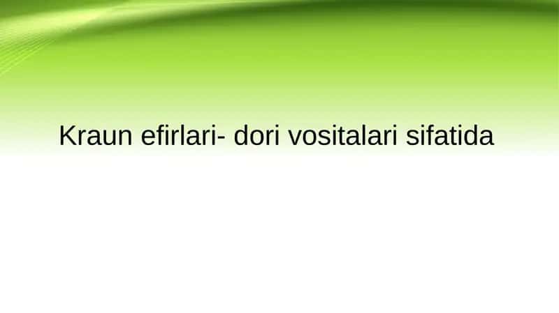 Kraun efirlari- dori vositalari sifatida 1